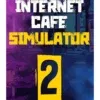 Internet Cafe Simulator 2