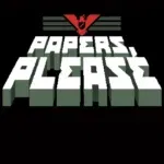 Papers, Please