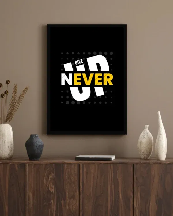 A4 Motivational Wall Frame – "Never Give Up" Inspirational Quote Art Print for Home, Office, Study or Gym Decor